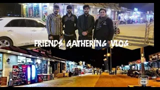 FRIENDS GATHERING VLOG | Vlog # 8  | AXK VLOGS