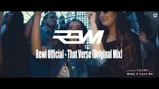 Rewi Official - That Verse (Original Mix)