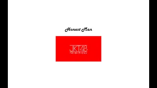 ♪ ` Honest Man - JKT48 ♪ ` One Hour Version