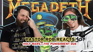 Megadeth Holy Wars The Punishment Due // Pastor Rob Reacts // First Listen