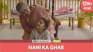 FilterCopy | Nani Ka Ghar | नानी का घर | Ft. Sulbha Arya