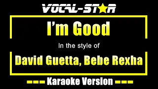 David Guetta, Bebe Rexha - I'm Good (Blue) (Karaoke Version)