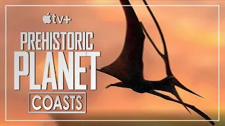 Coasts | Prehistoric Planet Apple TV+ Dinosaur Documentary 2022