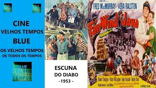 Escuna do Diabo (1953), Fred MacMurray & Vera Ralston, Legendado