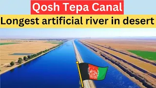 Why Afghanistan is building longest artificial river in the desert | Qosh Tepa Canal | in hindi urdu