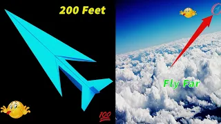 How To Fold an Paper Airplane That Flies Far - Over 200 feet