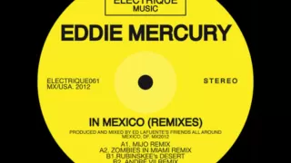 Eddie Mercury - In Mexico (Andre VII Remix)