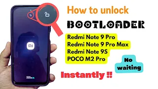 How to INSTANTLY unlock bootloader of Redmi Note 9 Pro, Pro Max, Redmi Note 9S, POCO M2 Pro