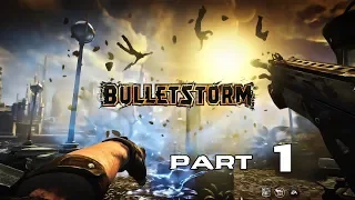 Bulletstorm: Full Clip Edition. Стрим. Часть 1.