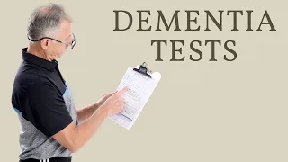 Is A Loved One Developing Dementia? 3 Tests You Can Do to Find Out.