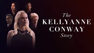 The Kellyanne Conway Story: Official Trailer #1