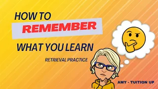 How to remember/Retrieval practice