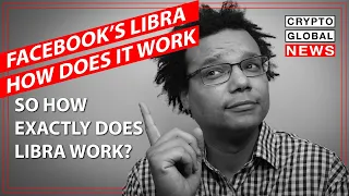 FACEBOOK’S LIBRA   HOW DOES IT WORK