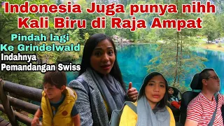 KALI BIRU YANG SUPER JERNIH DI SWISS, LANJUT PERJALANAN KE GRINDELWALD TEMPAT FAVORITE IBU RT