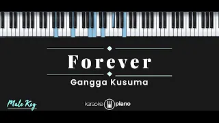 Forever - Gangga Kusuma (KARAOKE PIANO - MALE KEY)