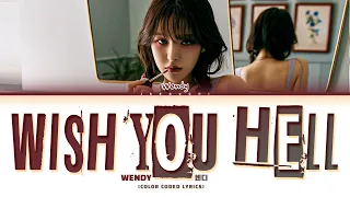 WENDY 'Wish You Hell' Lyrics (웬디 Wish You Hell 가사)