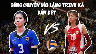 Bán kết || VTV Bình Điền Long An vs Hóa chất Đức Giang Hà Nội || Bóng chuyền Hội làng Trịnh Xá 2021