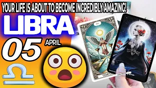Libra ♎ 😲Your Life Is About To Become Incredibly Amazing❗️😲 horoscope for today APRIL 5 2024 ♎
