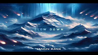 Castle ft. Mav-d - Slow Down (IMGN RMX) [Trap/Melodic Rap 2024]