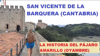 Qué ver en San Vicente de la Barquera (Cantabria) y El Pájaro Amarillo (Playa de Oyambre)