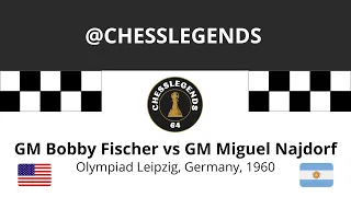 Bobby Fischer vs Miguel Najdorf, Olympiad Leipzig, Germany, 1960.