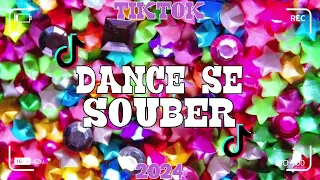 Dance se souber~{Tik Tok} 2024