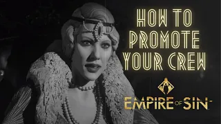 How to promote your crew to advisor - Empire of Sin