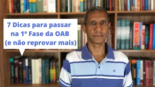 Descubra 7 dicas para você passar na 1ª Fase da OAB (e não reprovar mais)