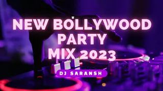 New Bollywood Party Mix 2023 || Non Stop Bollywood Party Mix || Mix By || Dj Saransh