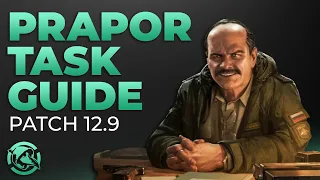 Ultimate Prapor Task Guide Patch .12.9 - Escape from Tarkov