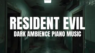 Resident Evil - 1 hour dark piano horror ambient music and sounds