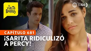 Sarita made a fool of Percy | De Vuelta al Barrio 4 | América Televisión