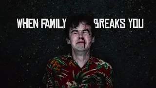 "when family breaks you" | sad multifandom