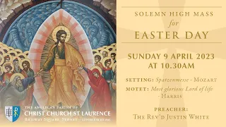 Easter Sunday - Solemn High Mass (Sunday 9 April, 10.30am)