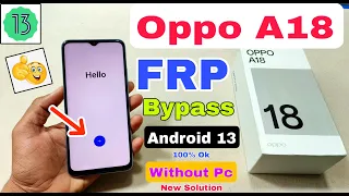 Oppo A18 FRP Bypass Android 13 | New Trick | Oppo A18 Google Account Bypass Without Pc | Frp Unlock