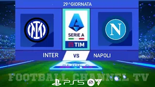 EA SPORTS FC 24 INTER VS NAPOLI - 29^ Giornata - Serie A 2023-2024 PS5 4K60 #fc24 #seriea #calcio