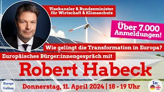 Europe Calling #185 mit Robert Habeck „Wie gelingt die Transformation in Europa?"