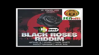 MIXTAPE BLACK ROSES RIDDIMJUIN 2021 MIX BY DJ IDOL FEAT ANTHONY B,LUCIANO,MYKAL ROSE,PERFECT GUIDDIM