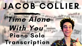 Jacob Collier - Time Alone With You (Piano Solo Transcription)