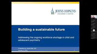 Johns Hopkins Psychiatry Grand Rounds | Child and Adolescent Psychiatry Workforce Shortage