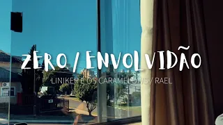 ZERO/ ENVOLVIDÃO - Liniker e os Caramelows/ Rael (Cover de AMARINA)