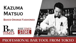Kazuma Matsuo | Baked Orange Fashioned | Bartender Cocktail