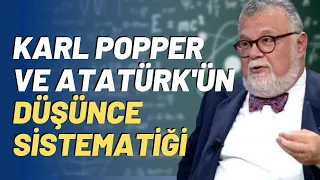 Karl Popper ve Atatürk'ün Düşünce Sistematiği