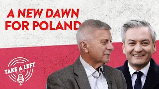 A New Dawn for Poland. S&D podcast: Take a Left