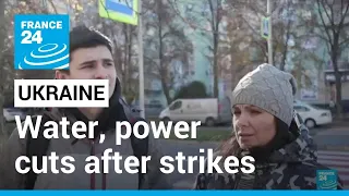Ukraine hit by water, power cuts after Russian missile strikes • FRANCE 24 English