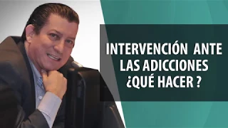 Intervención ante las adicciones ¿Qué hacer cuándo detectas la adicción?