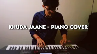 Khuda Jaane - Piano Cover | Tribute to KK ❤️