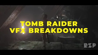 Rising Sun Pictures ( RSP ) - Tomb Raider VFX Breakdowns