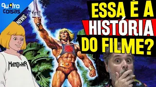 SAIU A SINOPSE DO LIVE ACTION DE HE-MAN E NÃO SEI O QUE PEN