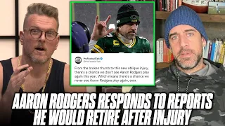Aaron Rodgers Responds To Rumors Of His Retirement After Injury  Pat McAfee Reacts